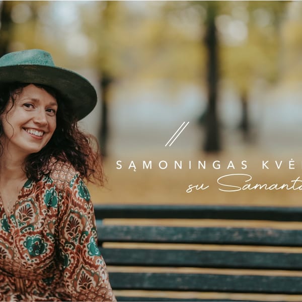 Tietoinen hengitys Samantan kanssa Vilnassa
