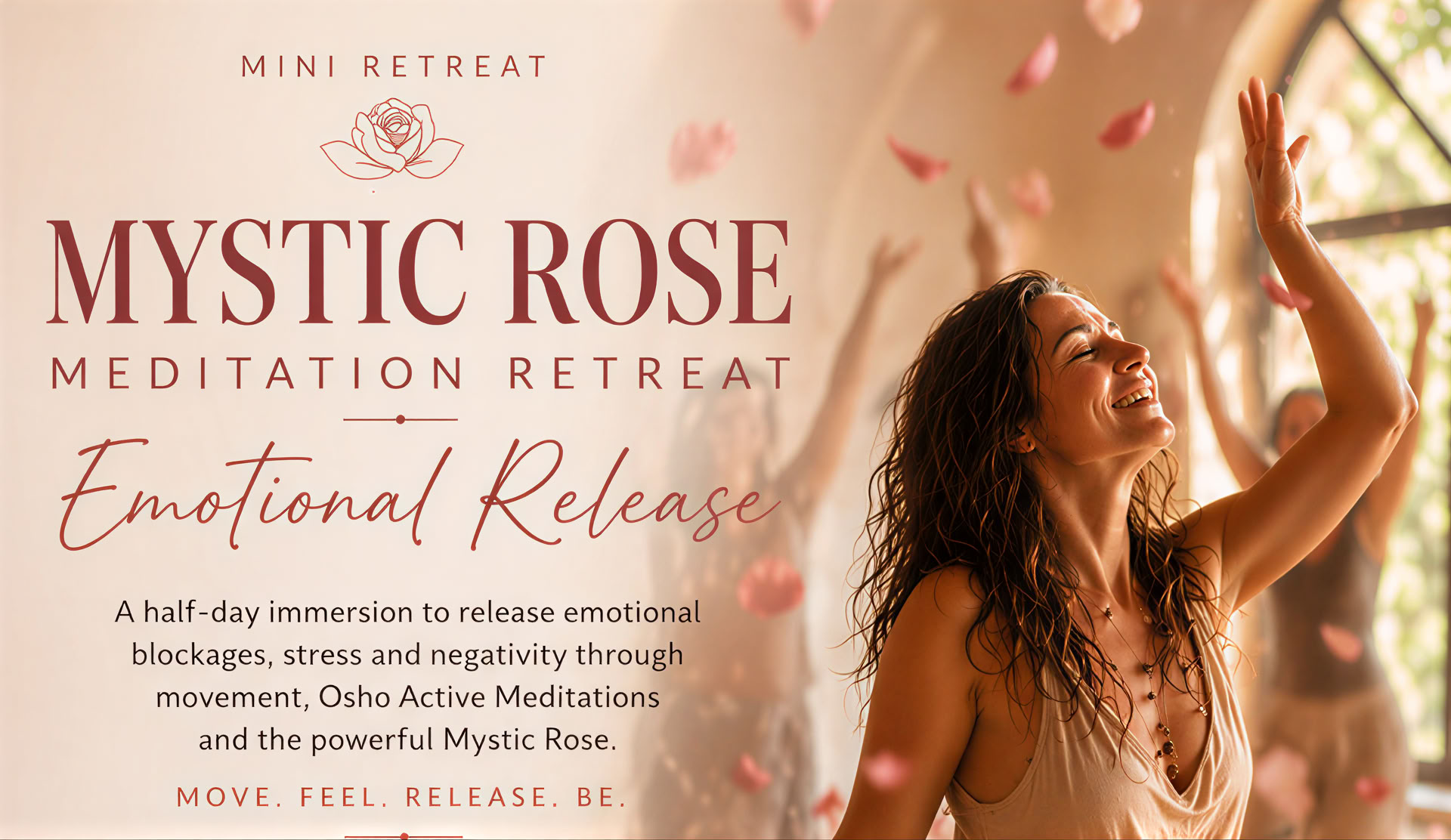 Mini Mistik Rose -meditaatioretriitti