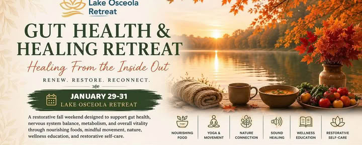 Suoliston terveyden ja parantumisen retriitti — Lake Osceola Retreat